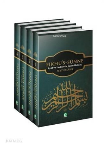 Fıkhu`s Sünne Ayet ve Hadislerle İslam Hukuku 4 Cilt